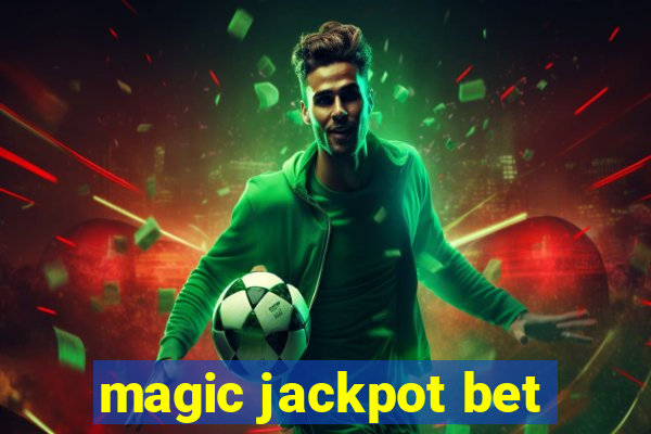 magic jackpot bet